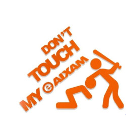 Stickers don't touch my Aixam 40x32 cm
